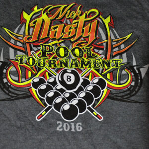 Nick Nasty Pool Tournament 2016 T-shirt